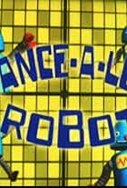 Dance-A-Lot Robot (2010)