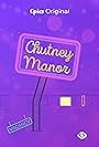 Chutney Manor (2024)