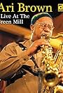 Ari Brown: Live at the Green Mill (2007)