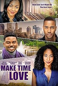 Carl Anthony Payne II, Ernestine Johnson, Africa Miranda, and Brad James in Make Time 4 Love (2015)