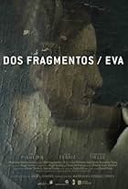 Dos fragmentos/Eva (2012)