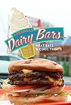 Arkansas Dairy Bars: Neat Eats and Cool Treats (2021)