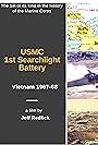 USMC 1st Searchlight Battery in Vietnam 1967-69 (2016)