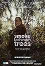 Smoke Between Trees (2019)