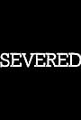 Severed (2009)