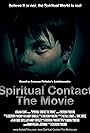 Spiritual Contact: The Movie (2013)