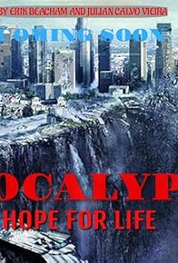 Primary photo for Apocalypse: Hope for Life