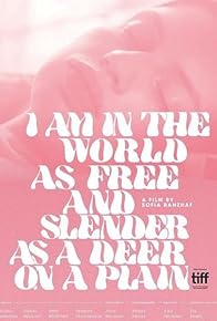 Primary photo for I Am in the World as Free and Slender as a Deer on a Plain