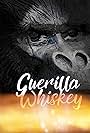 Guerilla Whiskey (2018)