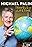 Michael Palin: Travels of a Lifetime