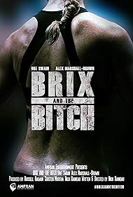 Brix and the Bitch (2016)