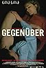 Gegenüber (2007) Poster