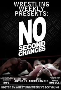 Primary photo for Wrestling Weekly Presents: No Second Chances