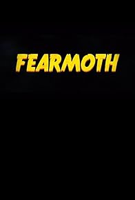 Primary photo for Fearmoth