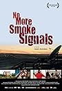 No More Smoke Signals (2008)