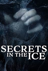 Secrets in the Ice (2020)