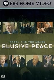 Israel and the Arabs: Elusive Peace (2005)