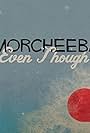 Morcheeba: Even Though (2010)