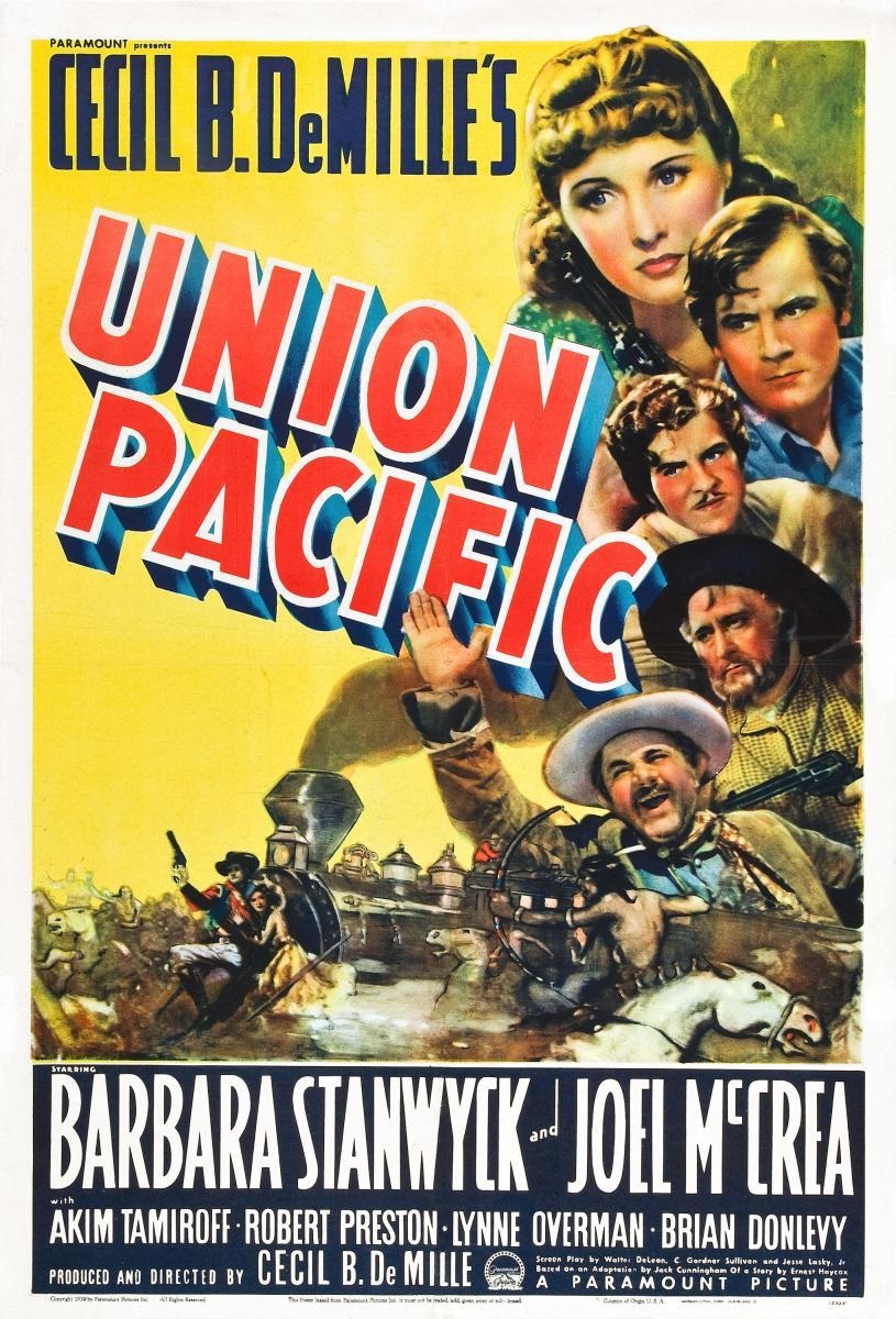 Barbara Stanwyck, Joel McCrea, Lynne Overman, Robert Preston, and Akim Tamiroff in Union Pacific (1939)