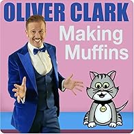 Primary photo for Oliver Clark: Making Muffins