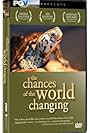 The Chances of the World Changing (2006)