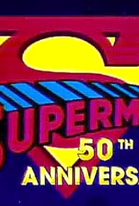 Primary photo for Superman 50th Anniversary