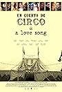 Un Cuento de Circo & A Love Song (2024)