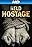 Held Hostage: The in Amenas Ordeal