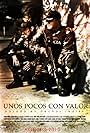 Unos pocos con valor (2010)