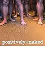 Positively Naked (2005)