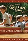 Sugar Creek Gang: Great Canoe Fish (2004)