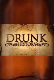 Drunk History: Australia (2018)