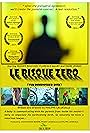 Le risque zéro (2014)