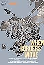 When Borders Move (2017)