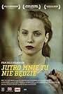 Jutro mnie tu nie bedzie (2010)