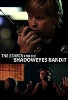 Timmy Muldoon and the Search for the Shadoweyes Bandit