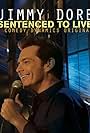 Jimmy Dore: Sentenced To Live (2015)