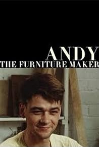 Primary photo for Andy the Furniture Maker