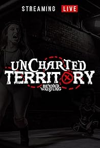 Primary photo for Beyond Wrestling Beyond Uncharted Territory