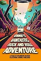 Vinnie's Vantastic Rock N Roll Adventure