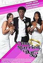 You Married Dat