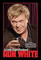 Ron White: A Little Unprofessional