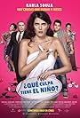 Karla Souza in ¿Qué culpa tiene el niño? (2016)