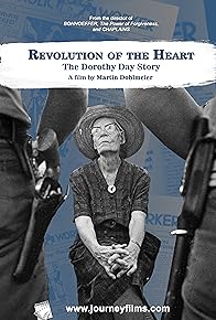 Primary photo for Revolution of the Heart: The Dorothy Day Story