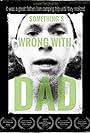 Something's Wrong with Dad (2019)