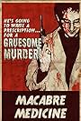 Macabre Medicine (2009)