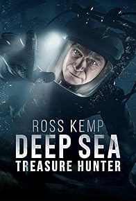 Primary photo for Ross Kemp: Deep Sea Treasure Hunter