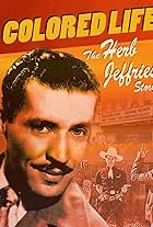 A Colored Life: The Herb Jeffries Story (2008)