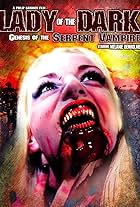 Lady of the Dark: Genesis of the Serpent Vampire