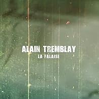 Primary photo for Alain Tremblay: La falaise